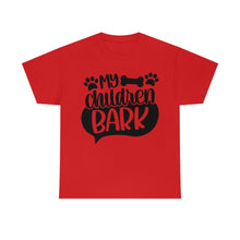 Load image into Gallery viewer, My Children Bark Dog Tee
