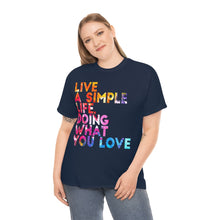 Load image into Gallery viewer, Live A Simple Life Motivational Tee
