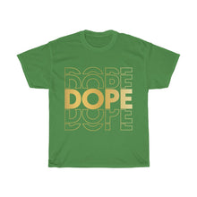 Load image into Gallery viewer, Dope Unisex Tee
