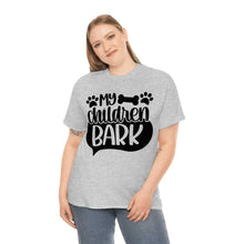 Load image into Gallery viewer, My Children Bark Dog Tee
