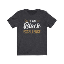 Load image into Gallery viewer, I Am Black Excellence Unisex Jersey Short Sleeve Bella+Canvas Tee
