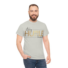 Load image into Gallery viewer, Stay Humble Hustle Hard Motivational Tee
