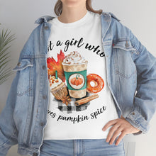 Load image into Gallery viewer, Just A Girl Who Loves Pumpkin Spice Fall Tee
