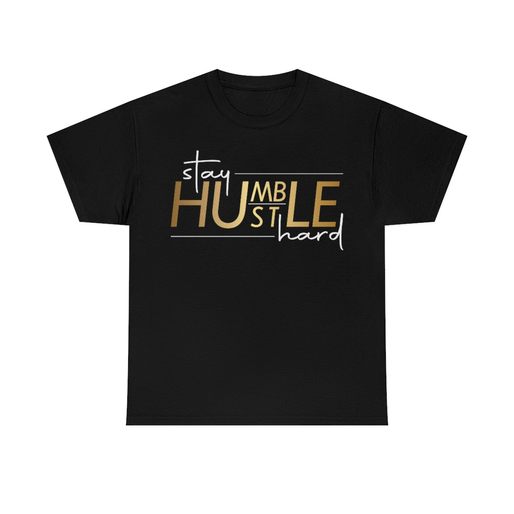 Stay Humble Hustle Hard Motivational Tee