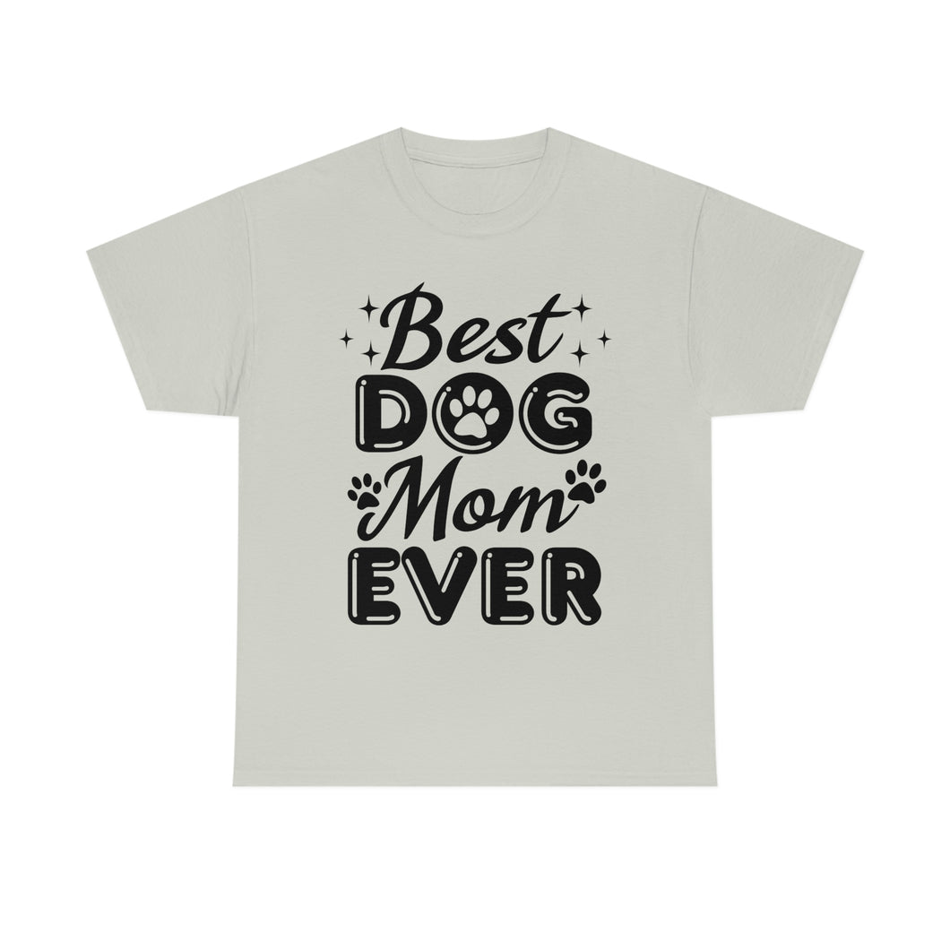 Best Dog Mom Ever Cotton Tee