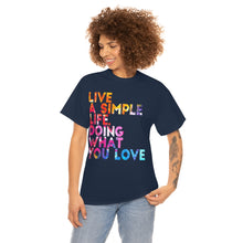 Load image into Gallery viewer, Live A Simple Life Motivational Tee
